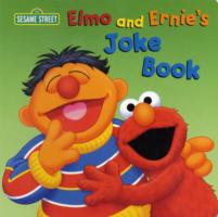 Elmo and Ernie's Joke Book (Sesame Street Board Books) （BRDBK）