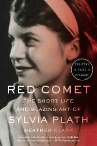Red Comet : The Short Life and Blazing Art of Sylvia Plath
