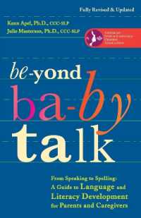 Beyond Baby Talk : From Speaking to Spelling: a Guide to Language and Literacy Development for Parents and Caregivers