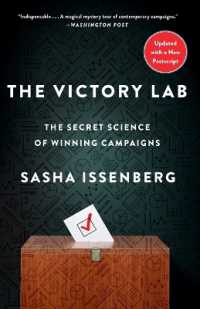 The Victory Lab : The Secret Science of Winning Campaigns