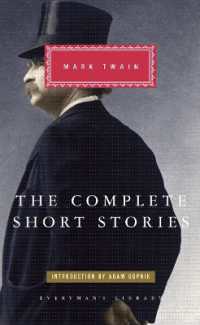 The Complete Short Stories of Mark Twain : Introduction by Adam Gopnik (Everyman's Library Classics Series)
