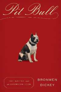 Pit Bull : The Battle over an American Icon