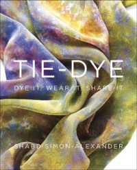 Tie-Dye : Dye It， Wear It， Share It