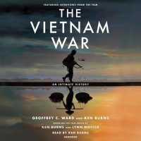 The Vietnam War (8-Volume Set) : An Intimate History （Abridged）
