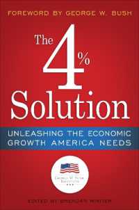 The 4% Solution : Unleashing the Economic Growth America Needs