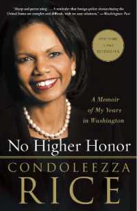 コンドリーザ・ライス『ライス回顧録：ホワイトハウス激動の2920日』（原書）<br>No Higher Honor : A Memoir of My Years in Washington