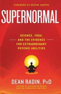 Supernormal : Science, Yoga, and the Evidence for Extraordinary Psychic Abilities