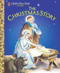 The Christmas Story (Little Golden Book)