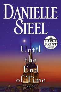 Until the End of Time : A Novel （Large Print）