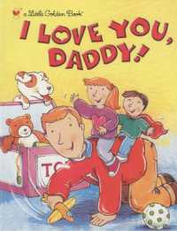 I Love You, Daddy (Little Golden Book)