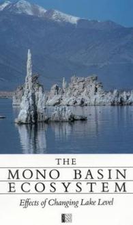 The Mono Basin Ecosystem : Effects of Changing Lake Level