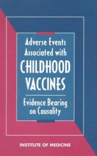 Adverse Events Associated with Childhood Vaccines : Evidence Bearing on Causality