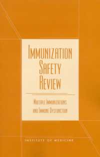 Immunization Safety Review : Multiple Immunizations and Immune Dysfunction