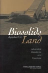 Biosolids Applied to Land : Advancing Standards and Practices
