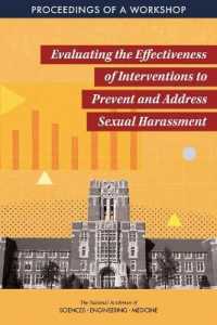 Evaluating the Effectiveness of Interventions to Prevent and Address Sexual Harassment : Proceedings of a Workshop
