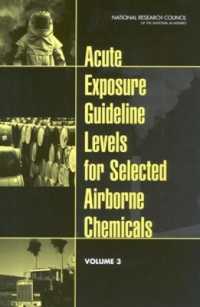 Acute Exposure Guideline Levels for Selected Airborne Chemicals : Volume 3 (Airborne Chemical Exposure)
