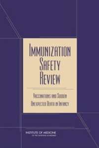 Immunization Safety Review : Vaccinations and Sudden Unexpected Death in Infancy (Vaccines)