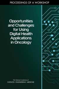 Opportunities and Challenges for Using Digital Health Applications in Oncology : Proceedings of a Workshop