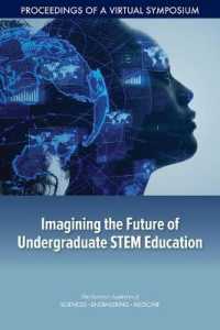 Imagining the Future of Undergraduate STEM Education : Proceedings of a Virtual Symposium