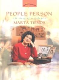 People Person : The Story of Sociologist Marta Tienda