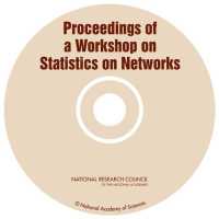 Proceedings of a Workshop on Statistics on Networks
