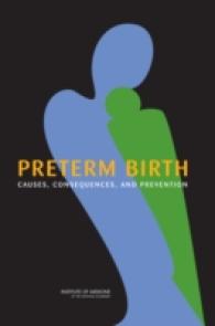 早産の原因・結果・防止<br>Preterm Birth : Causes, Consequences, and Prevention