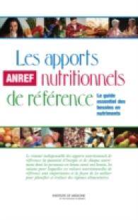 Les apports nutritionnels de référence : Le guide essential de besoins en nutriments