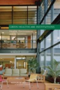 Green Healthcare Institutions : Health, Environment, and Economics, Workshop Summary