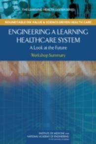 Engineering a Learning Healthcare System : A Look at the Future: Workshop Summary
