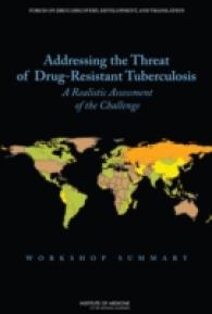 Addressing the Threat of Drug-Resistant Tuberculosis : A Realistic Assessment of the Challenge: Workshop Summary