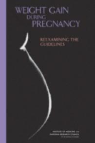 Weight Gain during Pregnancy : Reexamining the Guidelines
