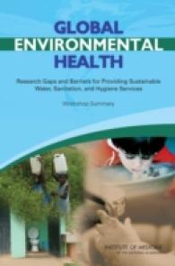 Global Environmental Health : Research Gaps and Barriers for Providing Sustainable Water, Sanitation, and Hygiene Services: Workshop Summary