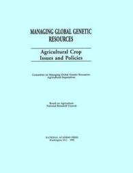 Managing Global Genetic Resources : Agricultural Crop Issues and Policies