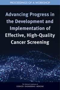 Advancing Progress in the Development and Implementation of Effective, High-Quality Cancer Screening : Proceedings of a Workshop