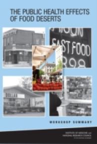 The Public Health Effects of Food Deserts : Workshop Summary