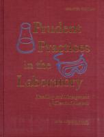 Prudent Practices in the Laboratory : Handling and Management of Chemical Hazards, Updated Version (Laboratory Safety)