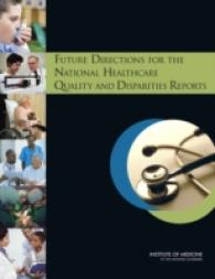 Future Directions for the National Healthcare Quality and Disparities Reports