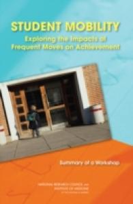 Student Mobility : Exploring the Impacts of Frequent Moves on Achievement: Summary of a Workshop