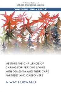 Meeting the Challenge of Caring for Persons Living with Dementia and Their Care Partners and Caregivers : A Way Forward