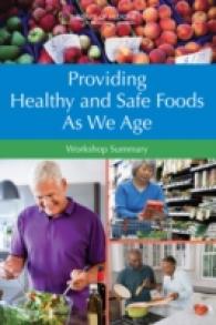Providing Healthy and Safe Foods as We Age : Workshop Summary