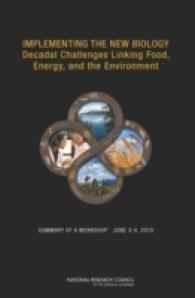 Implementing the New Biology : Decadal Challenges Linking Food, Energy, and the Environment: Summary of a Workshop, June 3-4, 2010