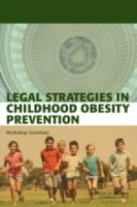 Legal Strategies in Childhood Obesity Prevention : Workshop Summary