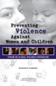 Preventing Violence against Women and Children : Workshop Summary
