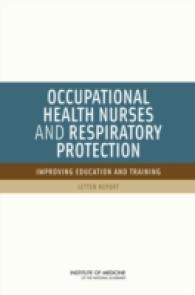 Occupational Health Nurses and Respiratory Protection : Improving Education and Training: Letter Report