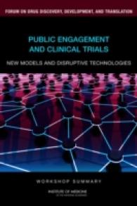 Public Engagement and Clinical Trials : New Models and Disruptive Technologies: Workshop Summary