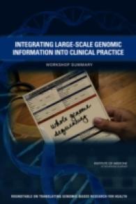 Integrating Large-Scale Genomic Information into Clinical Practice : Workshop Summary