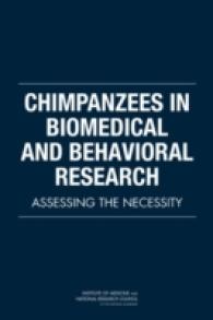 Chimpanzees in Biomedical and Behavioral Research : Assessing the Necessity