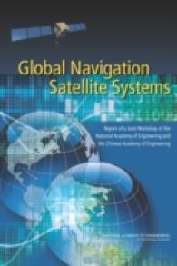 Global Navigation Satellite Systems : Report of a Joint Workshop of the National Academy of Engineering and the Chinese Academy of Engineering