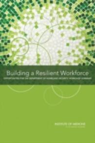 Building a Resilient Workforce : Opportunities for the Department of Homeland Security: Workshop Summary