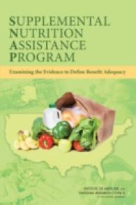Supplemental Nutrition Assistance Program : Examining the Evidence to Define Benefit Adequacy
